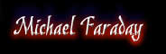 Michael Faraday